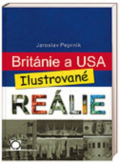 Levně Británie a USA - reálie - Jaroslav Peprník