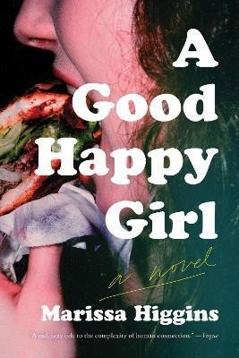 Levně Good Happy Girl - Marissa Higgins