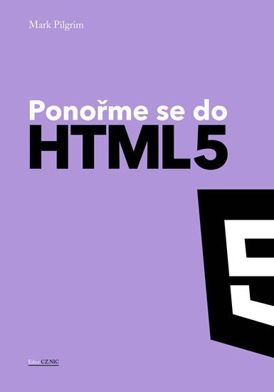 Levně Ponořme se do HTML5 - Mark Pilgrim
