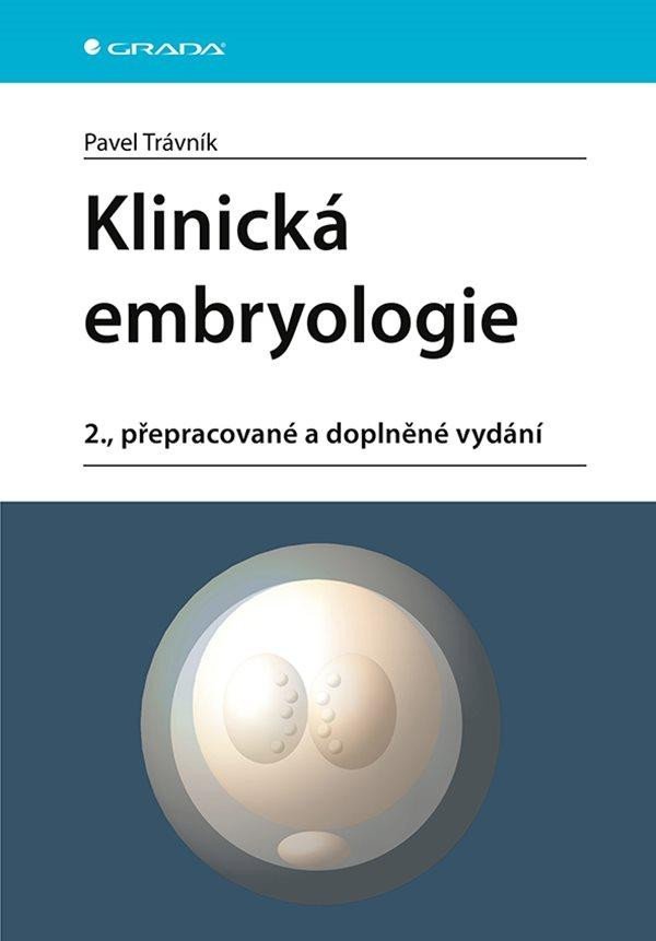 Klinická embryologie, 2. vydání - Pavel Trávník