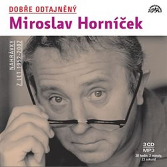Levně Dobře odtajněný Miroslav Horníček - 3 CD mp3 - Miroslav Horníček