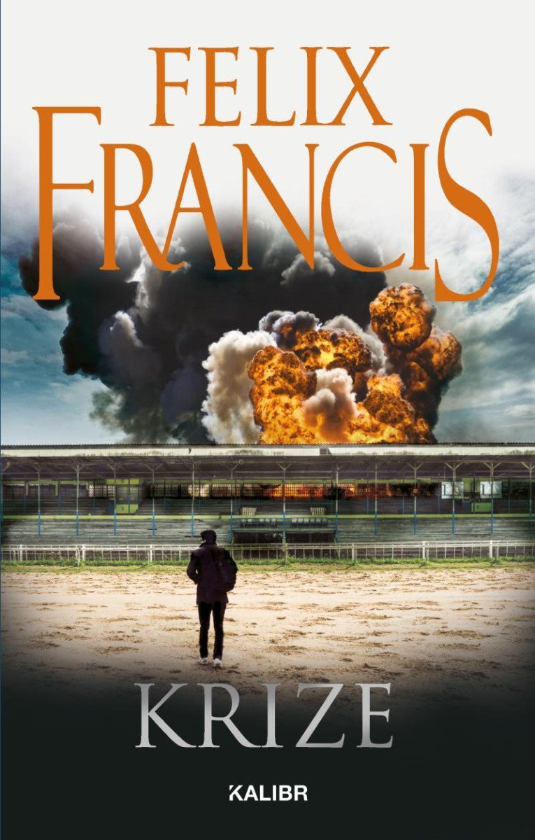Levně Krize - Felix Francis