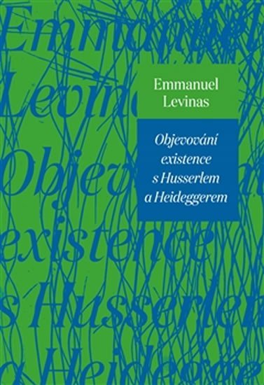 Levně Objevování existence s Husserlem a Heideggerem - Emmanuel Lévinas