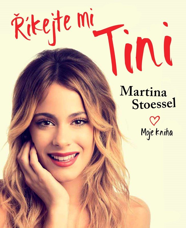 Levně Říkejte mi Tini - Moje kniha - Martina Stoessel