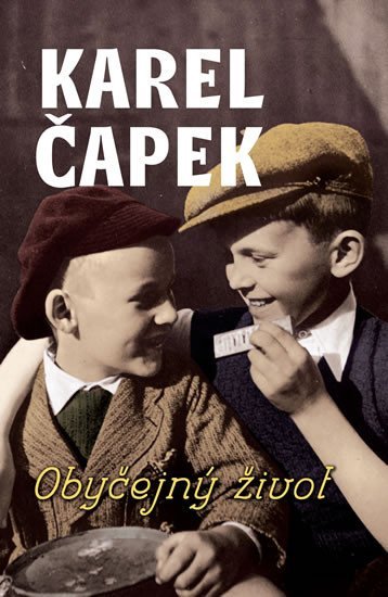 Obyčejný život, 1. vydání - Karel Čapek