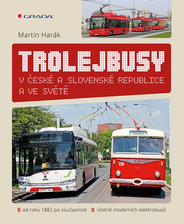 Levně Trolejbusy v České a Slovenské republice a ve světě - Martin Harák