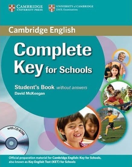 Complete Key for Schools Students Pack (Students Book without Answers with CD-ROM, Workbook withou - David McKeegan