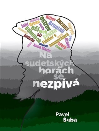 Levně Na sudetských horách se nezpívá - Pavel Šuba