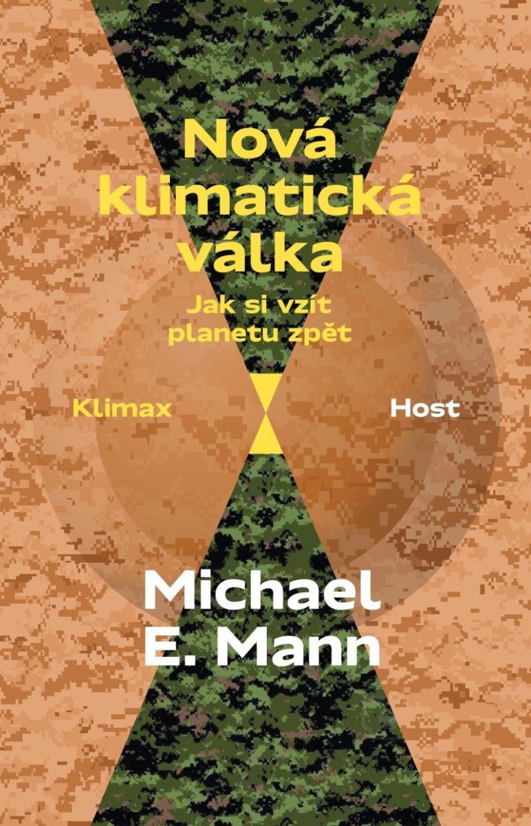 Nová klimatická válka - Jak si vzít planetu zpět - Michael E. Mann