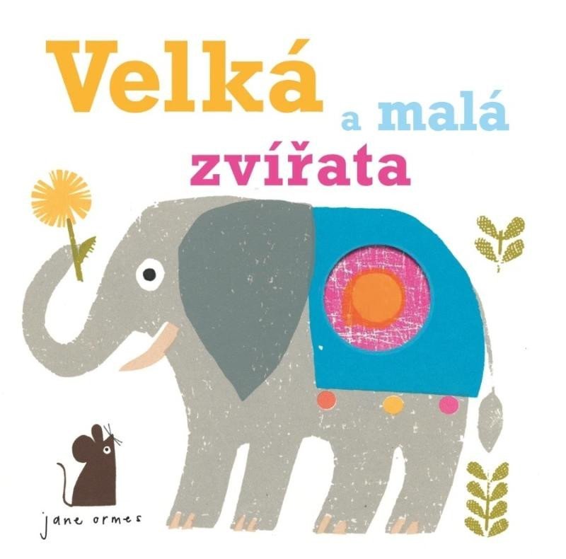 Levně Velká a malá zvířata - Jane Ormes