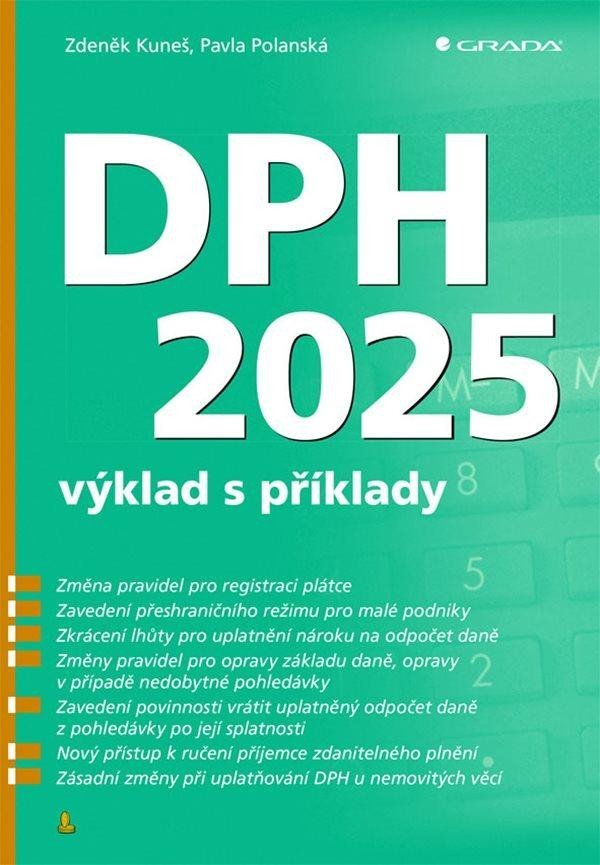 Levně DPH 2025 - výklad s příklady - Zdeněk Kuneš