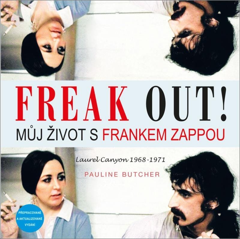 Levně Freak Out! Můj život s Frankem Zappou (Laurel Canyon 1968-1971) - Pauline Butcher