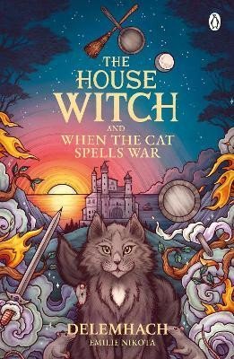 The House Witch and When The Cat Spells War: The perfect cosy fantasy romance for lovers of heartwarming stories - Emilie Nikota