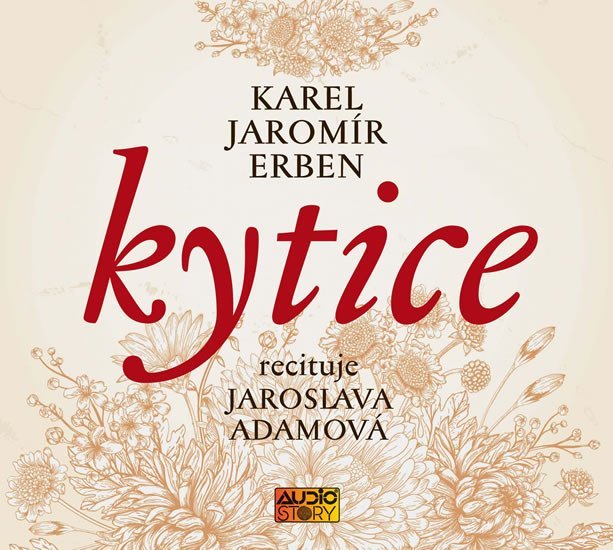 Kytice - CDmp3 (Recituje Jaroslava Adamová) - Karel Jaromír Erben