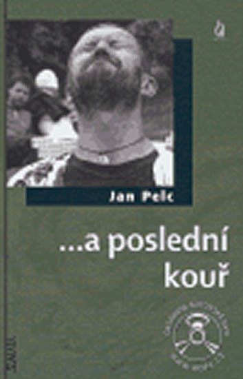 Levně ...a poslední kouř + DVD - Jan Pelc