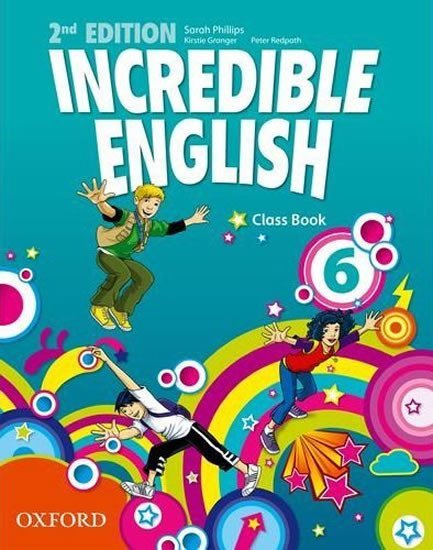 Levně Incredible English 6 Class Book (2nd) - kolektiv autorů