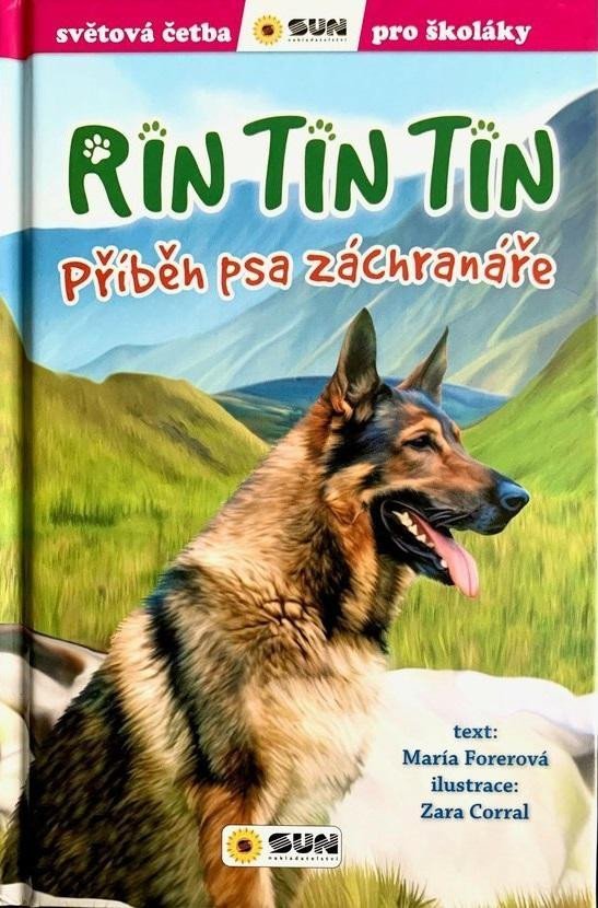 Rin Tin Tin Příběh psa záchranáře - Světová četba pro školáky - María Forerová