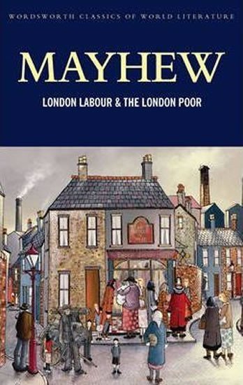 Levně London Labour and the London Poor - Henry Mayhew