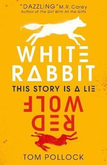 Levně White Rabbit, Red Wolf - Tom Pollock