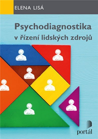 Levně Psychodiagnostika v řízení lidských zdrojů - Elena Lisá