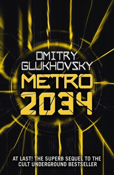 Levně Metro 2034, 1. vydání - Dmitry Glukhovsky