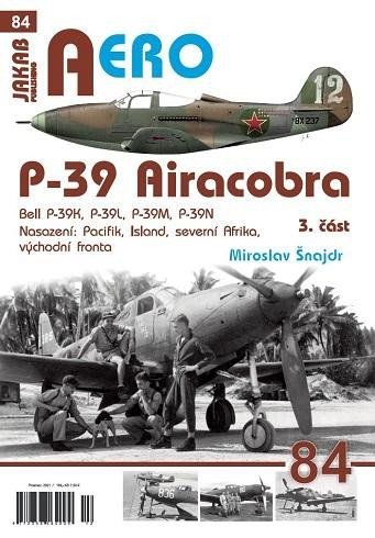 Levně P-39 Airacobra, Bell P-39K, P-39L, P-39M, P-39N, 3. část - Miroslav Šnajdr