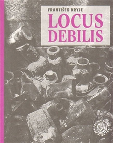 Levně Locus debilis - František Dryje