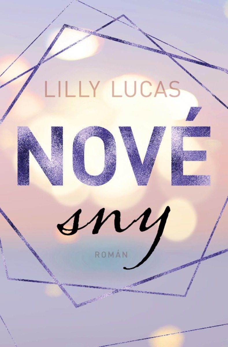 Levně Nové sny - Lilly Lucas