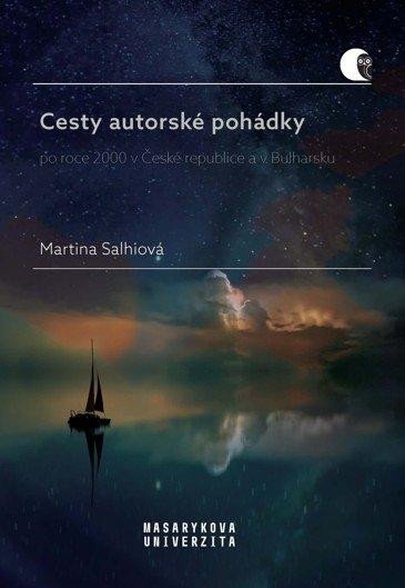 Levně Cesty autorské pohádky po roce 2000 v České republice a v Bulharsku - Martina Salhiová