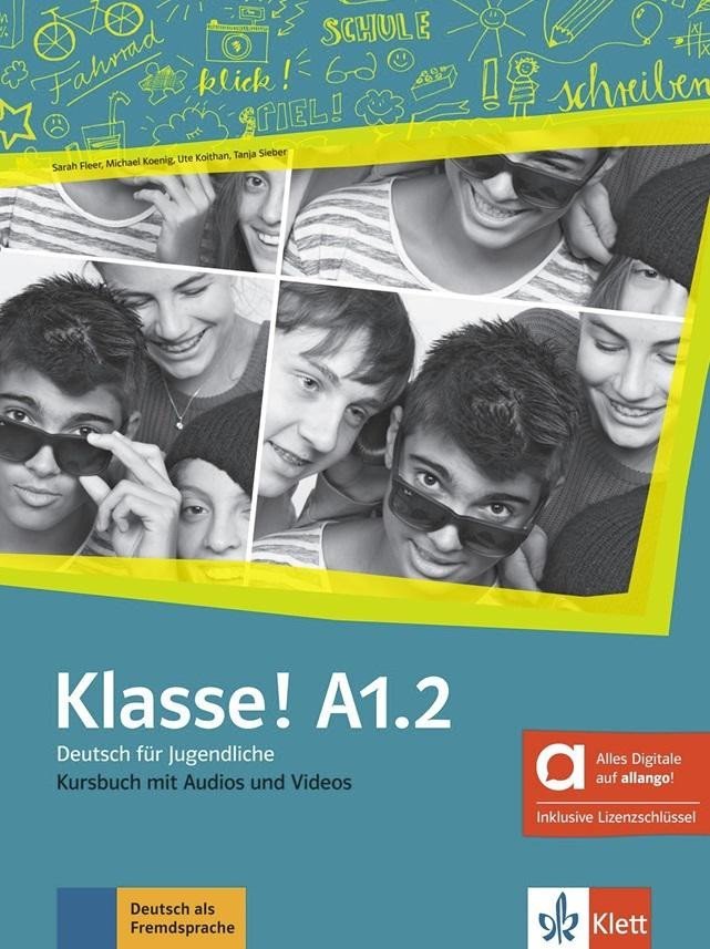 Levně Klasse! A1.2 – Hybride Ausgabe – Kursbuch + MP3/Video allango.net + Lizenz (24 Monate) - Sarah Fleer