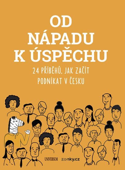 Levně Od nápadu k úspěchu - 24 příběhů, jak začít podnikat v Česku