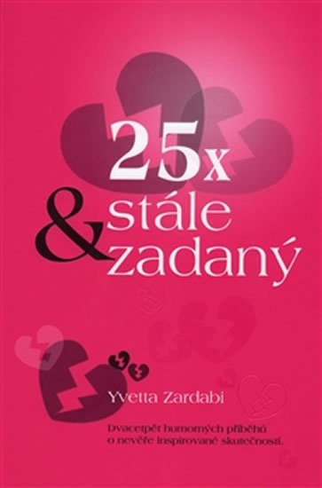 Levně 25x &amp; stále zadaný - Yvetta Zardabi