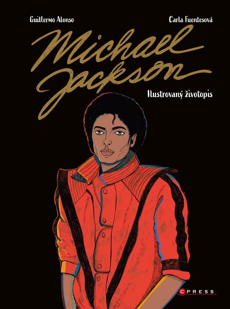 Levně Michael Jackson: Ilustrovaný životopis - Guillermo Alonso