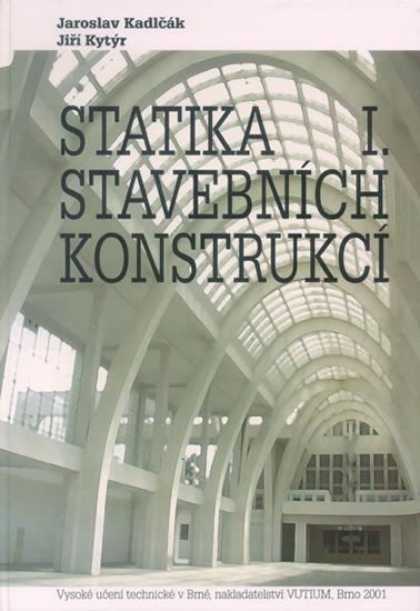 Statika stavebních konstrukcí I - Kadlčák
