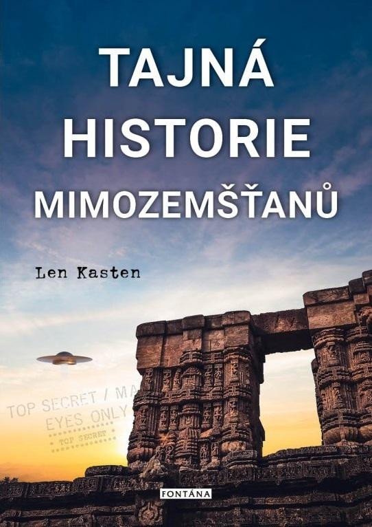 Levně Tajná historie mimozemšťanů - Len Kasten