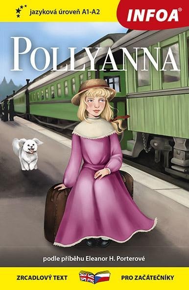 Levně Pollyanna - Zrcadlová četba (A1-A2) - Eleanor H. Porter