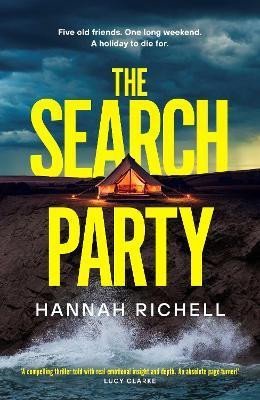 Levně The Search Party: the most gripping and unputdownable crime thriller of 2024 - Hannah Richell