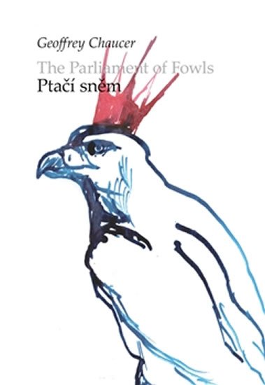 Levně Ptačí sněm / The parliament of Fowls - Geoffrey Chaucer