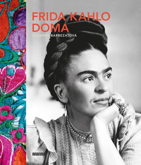 Frida Kahlo doma - Suzanne Barbezatová