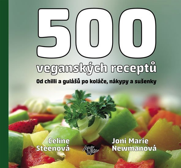Levně 500 veganských receptů - Od chilli a gulášů po koláče, nákypy a sušenky - Joni Marie Newman