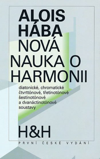 Levně Nová nauka o harmonii - Alois Hába