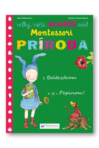 Levně Montessori Príroda s Baltazárom a aj s Pepinom!