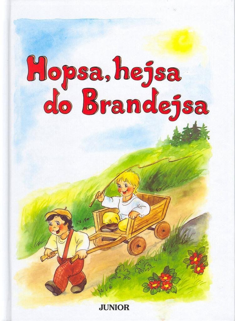 Hopsa, hejsa do Brandejsa - kolektiv autorů