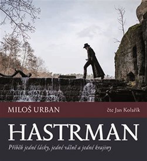Levně Hastrman - Příběh jedné lásky, jedné vášně a jedné krajiny - 2 CDmp3 (Čte Kolařík Jan - Miloš Urban