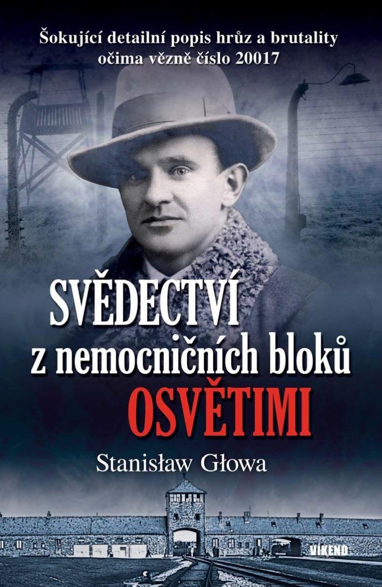 Levně Svědectví z nemocničních bloků Osvětimi - Stanisław Głowa