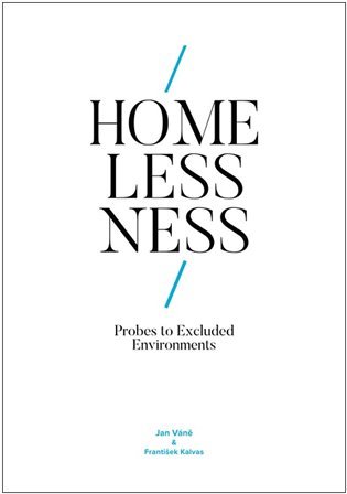 Levně Homelessness: Probes to Excluded Environments - Jan Váně