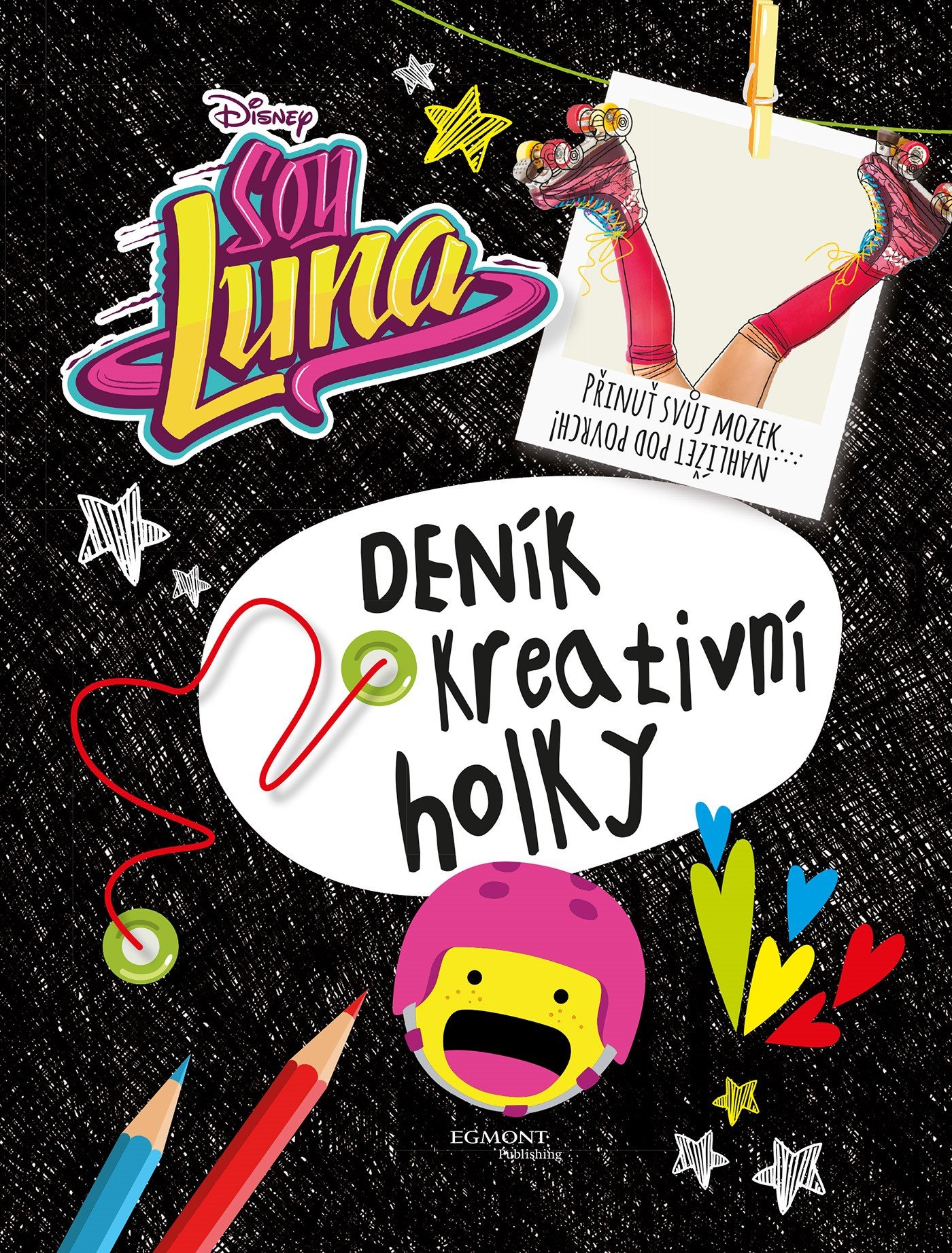 Soy Luna - Deník kreativní holky - kolektiv autorů