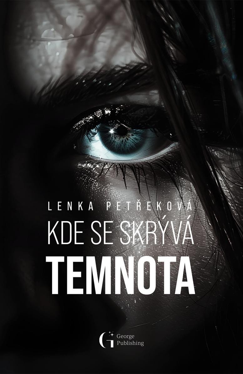 Kde se skrývá temnota - Lenka Petřeková