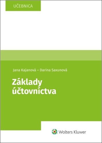 Základy účtovníctva - Jana Kajanová; Darina Saxunová