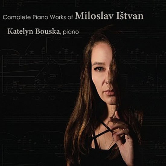 Levně Complete Piano Works of Miloslav Ištvan - CD - Miloslav Ištvan